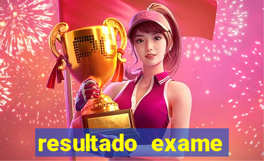 resultado exame eliel figueiredo